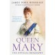 Queen Mary: The long-lost revelatory biography of Mary, Queen of the United Kingdom, wife of King George V