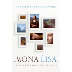 Mona Lisa: The People and the Painting
