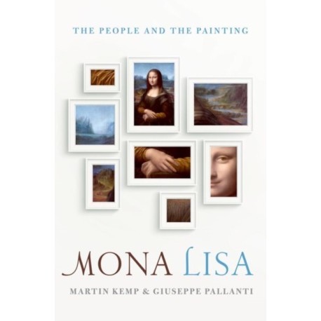 Mona Lisa: The People and the Painting