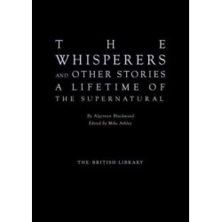 The Whisperers and Other Stories: A Lifetime of the Supernatural