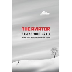 The Aviator: From the award-winning author of Laurus