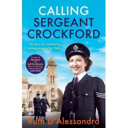 Calling Sergeant Crockford: The story of a pioneering policewoman in the 1960s