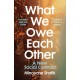 What We Owe Each Other: A New Social Contract