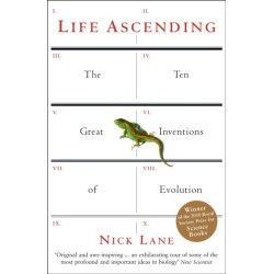 Life Ascending: The Ten Great Inventions of Evolution