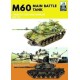 M60: Main Battle Tank America's Cold War Warrior 1959-1997