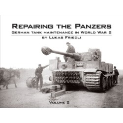 Repairing the Panzers: German Tank Maintenance in World War 2