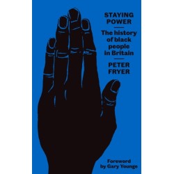 Staying Power: The History of Black People in Britain