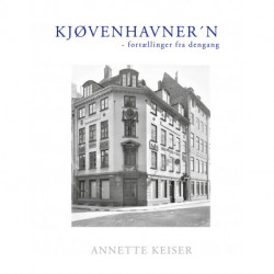 Kjøvenhavner´n: - fortællinger fra dengang