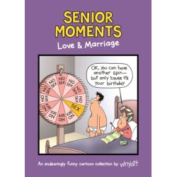 Senior Moments: Love & Marriage: An endearingly funny cartoon collection by Whyatt