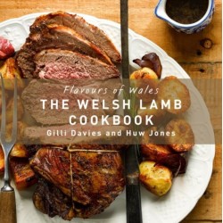 Flavours of Wales: The Welsh Lamb Cookbook