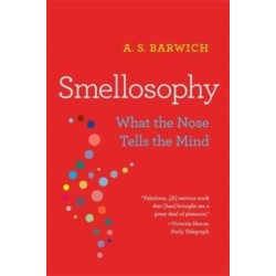 Smellosophy: What the Nose Tells the Mind