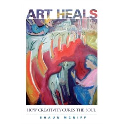 Art Heals: How Creativity Cures the Soul