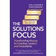 The Solutions Focus, 3rd edition: Transforming change for coaches, leaders and consultants