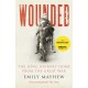 Wounded: The Long Journey Home From the Great War