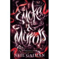 Smoke and Mirrors: Short Fictions and Illusions