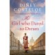 The Girl Who Dared to Dream: A beautiful and heart-rending historical fiction novel from bestselling author Diney Costeloe