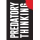 Predatory Thinking