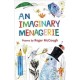 An Imaginary Menagerie: Poems and Drawings