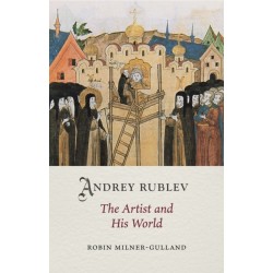 Andrey Rublev: The Artist and His World