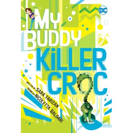 My Buddy, Killer Croc