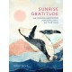 Sunrise Gratitude: 365 Morning Meditations for Joyful Days All Year Long