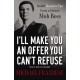 I'll Make You an Offer You Can't Refuse: Insider Business Tips from a Former Mob Boss