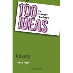 100 Ideas for Primary Teachers: Oracy