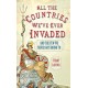 All the Countries We've Ever Invaded: And the Few We Never Got Round To