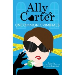 Heist Society: Uncommon Criminals: Book 2