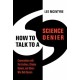 How to Talk to a Science Denier: Conversations with Flat Earthers, Climate Deniers, and Others Who Defy Reason