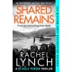 Shared Remains: An unputdownable must-read crime thriller