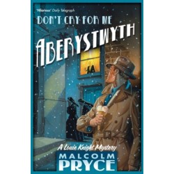 Don't Cry for Me Aberystwyth