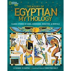 Treasury of Egyptian Mythology: Classic Stories of Gods, Goddesses, Monsters & Mortals