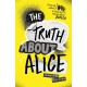 The Truth About Alice: From the author of Moxie