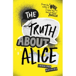 The Truth About Alice: From the author of Moxie