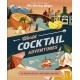 World Cocktail Adventures: 40 Destination-inspired Drinks