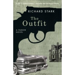 The Outfit: A Parker Novel