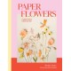 Paper Flowers: 15 Stylish Projects To Make Your Own