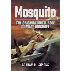 Mosquito: The Original Multi-Role Combat Aircraft