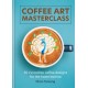 Coffee Art Masterclass: 50 incredible coffee designs for the home barista