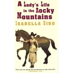 A Lady's Life In The Rocky Mountains