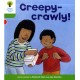 Oxford Reading Tree: Level 2: Patterned Stories: Creepy-crawly!