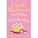 Summer Daydreams: A glorious holiday read from the Sunday Times bestseller