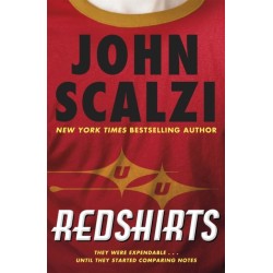 Redshirts: The laugh out loud meta sci fi adventure