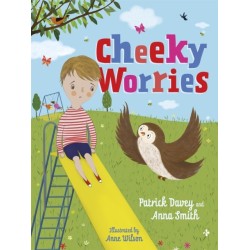 Cheeky Worries: A Story to Help Children Talk About and Manage Scary Thoughts and Everyday Worries
