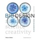 Bio Design: Nature • Science • Creativity
