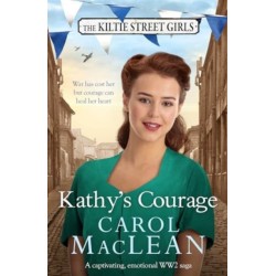 Kathy's Courage: A captivating, emotional World War Two saga