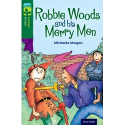 Oxford Reading Tree TreeTops Fiction: Level 12: Robbie Woods and his Merry Men
