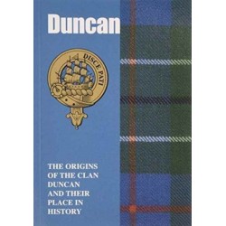 Duncan: The Origins of the Clan Duncan and Their Place in History