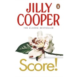 Score!: A funny, romantic, suspenseful delight from Jilly Cooper, the Sunday Times bestselling author of Riders